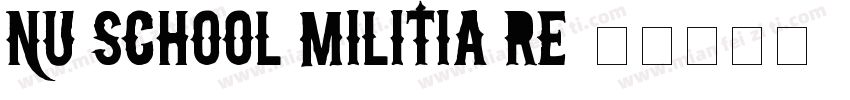 Nu School Militia Re字体转换